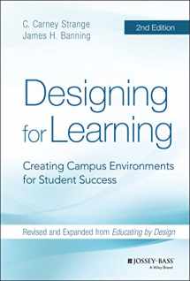 9781118823521-1118823524-Designing for Learning: Creating Campus Environments for Student Success