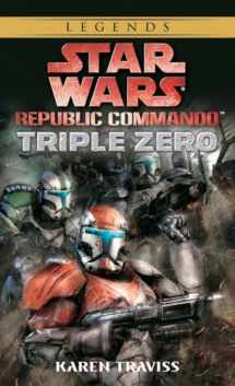 9780345490094-0345490096-Triple Zero (Star Wars: Republic Commando, Book 2)
