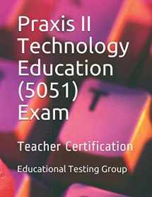 9781982927455-1982927453-Praxis II Technology Education (5051) Exam: Teacher Certification