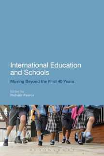 9781472510464-1472510461-International Education and Schools: Moving Beyond the First 40 Years