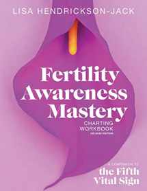 9781999428068-1999428064-Fertility Awareness Mastery Charting Workbook: A Companion to The Fifth Vital Sign, Celsius Edition