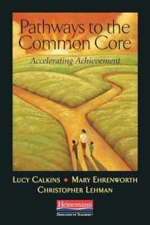 9780325043555-0325043558-Pathways to the Common Core: Accelerating Achievement