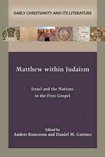 9781628372779-162837277X-Matthew within Judaism (Early Christianity and Its Literature)