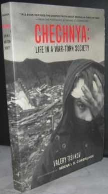 9780520238886-0520238885-Chechnya: Life in a War-Torn Society (Volume 6) (California Series in Public Anthropology)