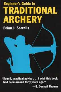 9780811731331-0811731332-Beginner's Guide to Traditional Archery