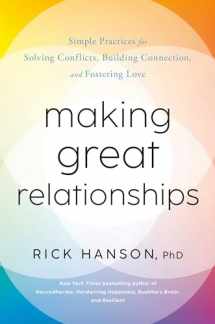 9780593577936-0593577930-Making Great Relationships: Simple Practices for Solving Conflicts, Building Connection, and Fostering Love