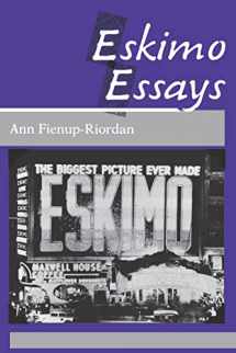 9780813515892-0813515890-Eskimo Essays: Yup'ik Lives and How We See Them