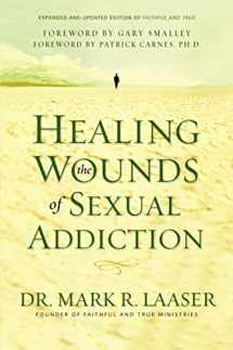 9780310256571-0310256577-Healing the Wounds of Sexual Addiction