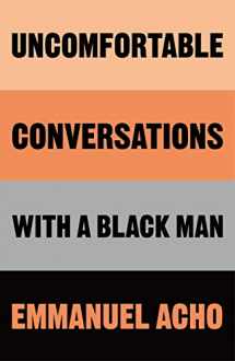 9781529064070-1529064074-Uncomfortable Conversations with a Black Man