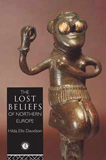 9780415049375-0415049377-The Lost Beliefs of Northern Europe