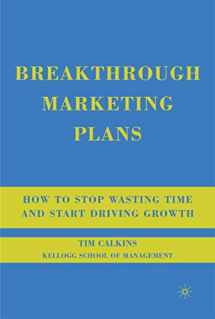9780230607569-023060756X-Breakthrough Marketing Plans: How to Stop Wasting Time and Start Driving Growth