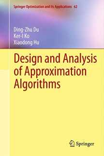 9781461417002-1461417007-Design and Analysis of Approximation Algorithms (Springer Optimization and Its Applications, Vol. 62)