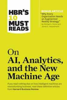 9781633696860-1633696863-HBR's 10 Must Reads on AI, Analytics, and the New Machine Age (with bonus article "Why Every Company Needs an Augmented Reality Strategy" by Michael E. Porter and James E. Heppelmann)