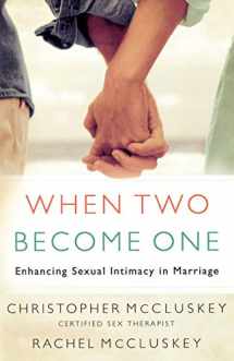 9780800731151-0800731158-When Two Become One: Enhancing Sexual Intimacy in Marriage