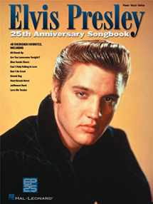9780634052743-0634052748-Elvis Presley 25th Anniversary Songbook Piano, Vocal and Guitar Chords