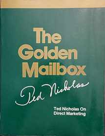 9780942103052-094210305X-The golden mailbox: Ted Nicholas on direct marketing