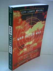 9780872862609-0872862607-War After War (City Lights Review, No. 5)