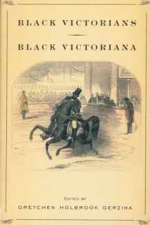 9780813532158-0813532159-Black Victorians, Black Victoriana