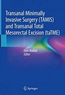 9783030115715-3030115712-Transanal Minimally Invasive Surgery (TAMIS) and Transanal Total Mesorectal Excision (taTME)