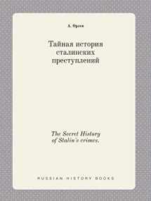 9785519435482-5519435480-The Secret History of Stalin's crimes. (Russian Edition)