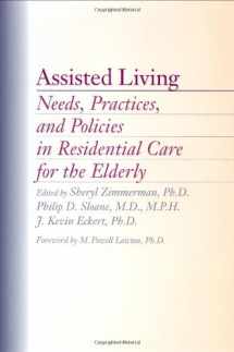 9780801867057-0801867053-Assisted Living: Needs, Practices, and Policies in Residential Care for the Elderly