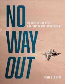 9780764360374-076436037X-No Way Out: The Untold Story of the B-24 "Lady Be Good" and Her Crews