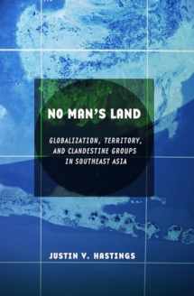 9780801476792-0801476798-No Man's Land: Globalization, Territory, and Clandestine Groups in Southeast Asia