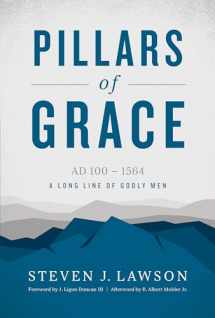 9781567696882-1567696880-Pillars of Grace: A Long Line of Godly Men (A Long Line of Godly Men Profile)
