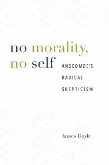 9780674976504-0674976509-No Morality, No Self: Anscombe’s Radical Skepticism