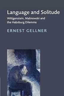 9780521639972-0521639972-Language and Solitude: Wittgenstein, Malinowski and the Habsburg Dilemma
