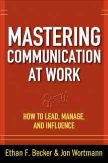 9780071625029-007162502X-Mastering Communication at Work: How to Lead, Manage, and Influence