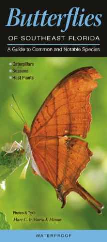 9780982551660-0982551665-Butterflies of Southeast Florida: A Guide to Common & Notable Species (Quick Reference Guides)