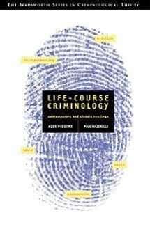 9780534574925-0534574920-Life-Course Criminology: Contemporary and Classic Readings (with InfoTrac) (Contemporary Issues in Crime and Justice Series)