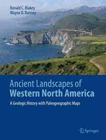 9783319596341-3319596349-Ancient Landscapes of Western North America: A Geologic History with Paleogeographic Maps