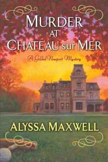 9781496703309-1496703308-Murder at Chateau sur Mer (A Gilded Newport Mystery)
