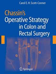 9780387330433-0387330437-Chassin's Operative Strategy in Colon and Rectal Surgery