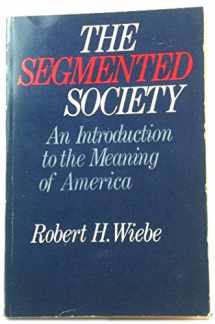 9780195020069-0195020065-The Segmented Society: An Introduction to the Meaning of America