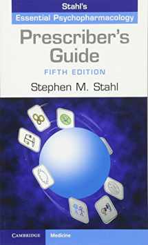 9781107675025-1107675022-Prescriber's Guide: Stahl's Essential Psychopharmacology