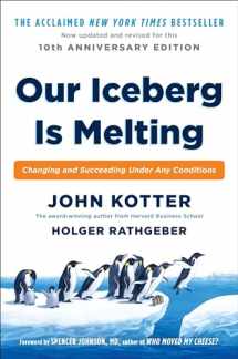 9780399563911-0399563911-Our Iceberg Is Melting: Changing and Succeeding Under Any Conditions