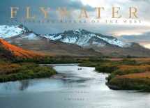 9780789320919-0789320916-Flywater: Fly-Fishing Rivers of the West