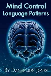 9780615246659-0615246656-Mind Control Language Patterns