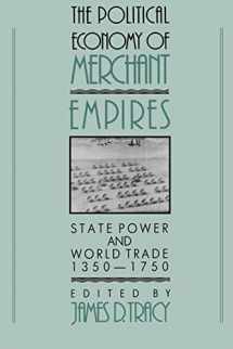 9780521574648-0521574641-The Political Economy of Merchant Empires: State Power and World Trade, 1350–1750 (Studies in Comparative Early Modern History)