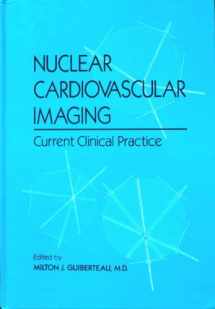 9780443085772-0443085773-Nuclear Cardiovascular Imaging: Current Clinical Practice
