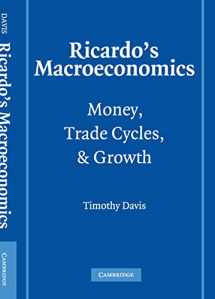 9780521169271-0521169275-Ricardo's Macroeconomics: Money, Trade Cycles, and Growth (Historical Perspectives on Modern Economics)