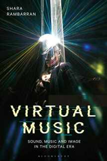 9781501333606-1501333607-Virtual Music: Sound, Music, and Image in the Digital Era