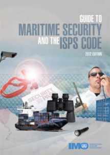 9789280115444-9280115448-Guide to Maritime Security and the ISPS Code: 2012 Edition