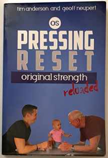 9781624220296-1624220290-Pressing Reset, Original Strength Reloaded