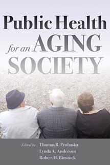 9781421404356-1421404354-Public Health for an Aging Society