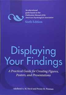 9781433807077-1433807076-Displaying Your Findings: A Practical Guide for Creating Figures, Posters, and Presentations