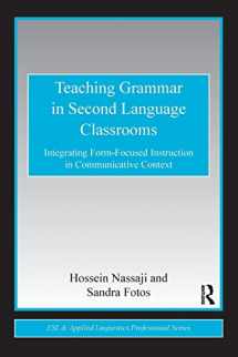 9780415802055-0415802059-Teaching Grammar in Second Language Classrooms (ESL & Applied Linguistics Professional Series)